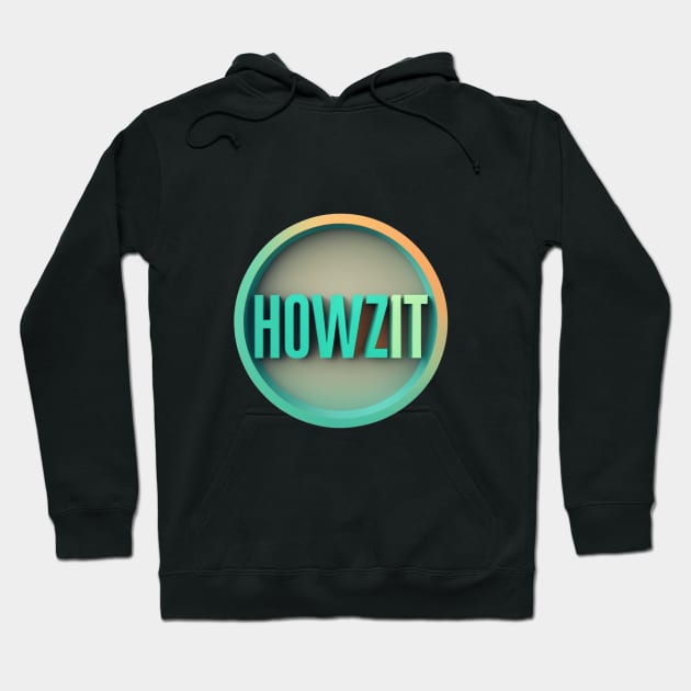 Howzit Hoodie by Silly Mango Shop